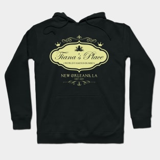 Tiana's Place Hoodie